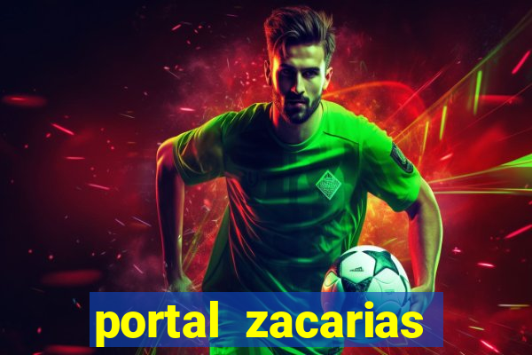 portal zacarias maior de 18